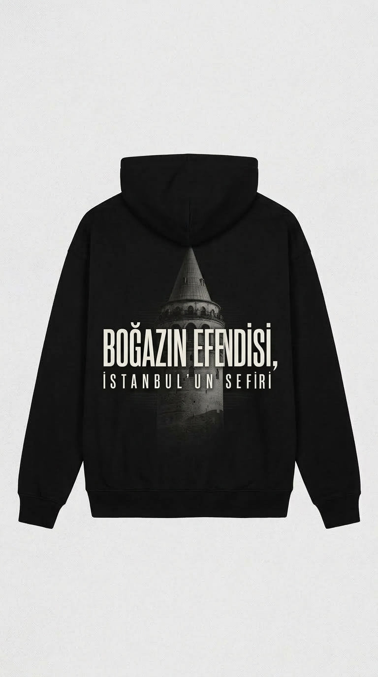 Boğazın Efendisi, İstanbul’un Sefiri Hoodie